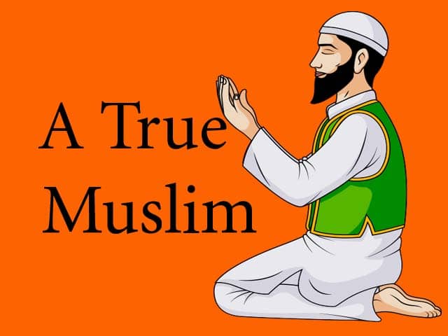 A True Muslim Essay