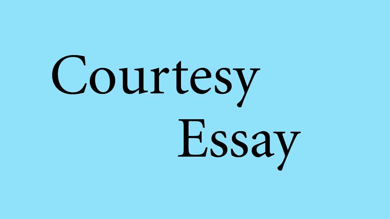 Courtesy Essay With Quotes in English