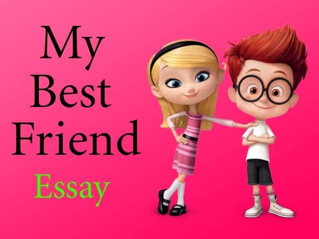 My Best Friend Essay